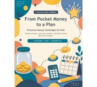 From Pocket Money to a Plan: Practical Money Challenges for Kids