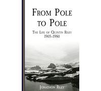 From Pole to Pole: the Life or Quintin Riley 1905-1980: 3 (The Yachtsman Volunteers)