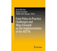 From Policy to Practice: Challenges and Ways Forward on the Implementation of the AfCFTA