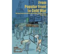 From Popular Front to Cold War : The Interracial Left and the International Workers Order, 1930-1954