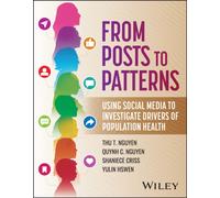 From Posts to Patterns : Using Social Media to Investigate Drivers of Population Health