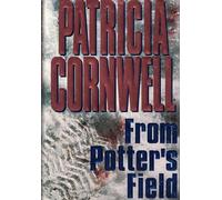 From Potter's Field (Kay Scarpetta, 6)