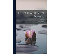 From Poverty to Power;