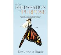 From Preparation to Purpose: Essential Steps for Personal Growth and Fulfilling Your Divine Calling