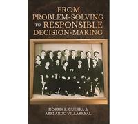 From Problem-Solving to Responsible Decision-Making