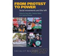 From Protest to Power: Social Movements and the Left (The Socialist Register)