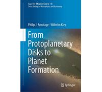 From Protoplanetary Disks to Planet Formation: Saas-Fee Advanced Course 45. Swiss Society for Astrophysics and Astronomy
