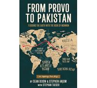 From Provo to Pakistan: Flooding the Earth With the Book of Mormon