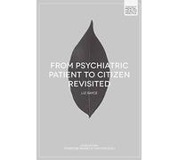 From Psychiatric Patient to Citizen Revisited: 5 (Foundations of Mental Health Practice)
