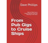 From Pub Gigs to Cruise Ships: How to Make It as a Covers Musician and Find Meaning in the Music