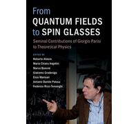 From Quantum Fields to Spin Glasses: Seminal Contributions of Giorgio Parisi to Theoretical Physics