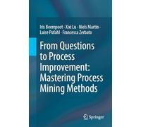 From Questions to Process Improvement: Mastering Process Mining Methods