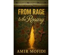 From Rage to the Rosary