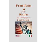 From Rags to (real) Riches: The Autobiography of Frank Cesario