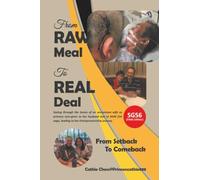 From RAW Meal To REAL Deal / •