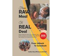 From RAW Meal To REAL Deal / •