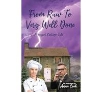 From Raw To Very Well Done: 7 (Teapot Cottage)