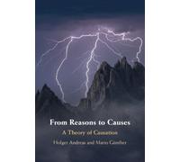 From Reasons to Causes : A Theory of Causation