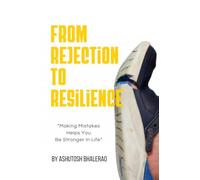 From Rejection to Resilience