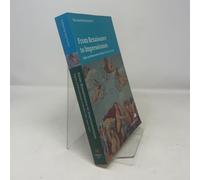From Renaissance to Impressionism: Styles and Movements in Western Art, 1400-1900 (New Grove Art S.)