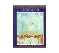 From Republic to Empire: A Latin Reading Program : From Republic to Empire (Ecce Romani III: a Latin Reading Program: Student Book)