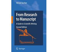 From Research to Manuscript – A Guide to Scientific Writing – Springer Verlag