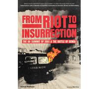 From Riot to Insurrection : The G8 Summit 2001 & The Battle of Genoa