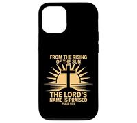 From Rising Of The Sun Psalm 113:3 Praise Scripture Case for iPhone 12/12 Pro