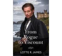 From Rogue To Viscount