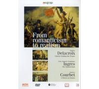 From Romanticism To Realism [DVD]