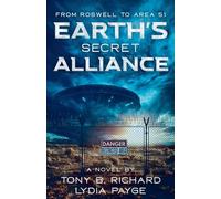 From Roswell to Area 51: Earth's Secret Alliance