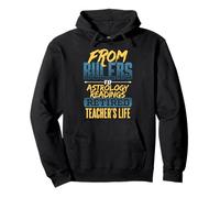 From Rulers To Astrology Readings Retired Teacher's Life Pullover Hoodie