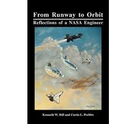 From Runway to Orbit: Reflections of a NASA Engineer