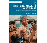 From Rural Village to Smart Village : Digital Connectivity for Development