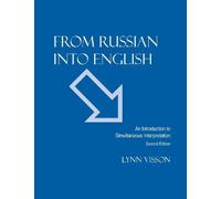From Russian Into English: An Introduction to Simultaneous Interpretation
