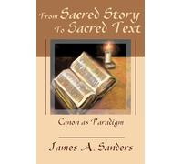 From Sacred Story to Sacred Text: Canon as Paradigm
