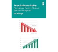 From Safety to Safely: Principles and Practice of Systemic Potentials Management