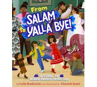 From Salam to Yalla Bye! : A Guide to Middle Eastern Gatherings