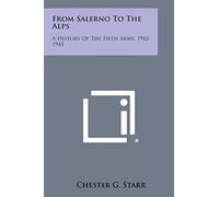 From Salerno to the Alps: A History of the Fifth Army, 1943 1945