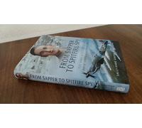 From Sapper to Spitfire Spy: The WWII Biography of David Greville-Heygate DFC