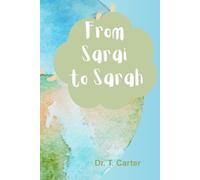 From Sarai to Sarah (Women of the Bible)