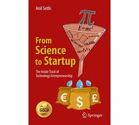 From Science to Startup – The Inside Track of Technology Entrepreneurship – Springer Verlag