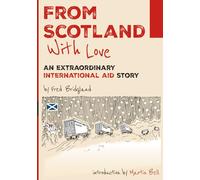 From Scotland with Love: An extraordinary international aid story
