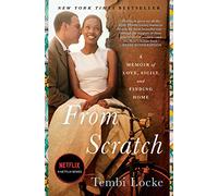 From Scratch : A Memoir of Love, Sicily, and Finding Home