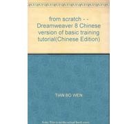 from scratch - - Dreamweaver 8 Chinese version of basic training tutorial(Chinese Edition)