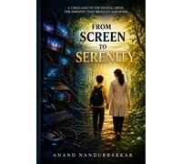 FROM SCREEN TO SERENITY: Story of a Child Lost in Digital Abyss and The Empathy That Brought Him Home