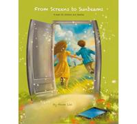 From Screens to Sunbeams
