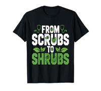 from Scrubs to Shrubs Garden | Funny Retired Nurse & Doctor T-Shirt