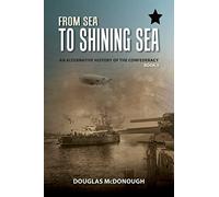 From Sea to Shining Sea: An Alternative History of the Confederacy: Volume 3