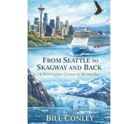 From Seattle to Skagway and Back: A Norwegian Cruise to Remember